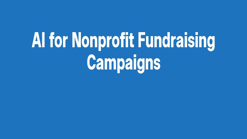 Ai For Nonprofit Fundraising Campaigns