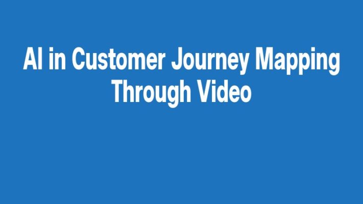 AI in Customer Journey Mapping Through Video