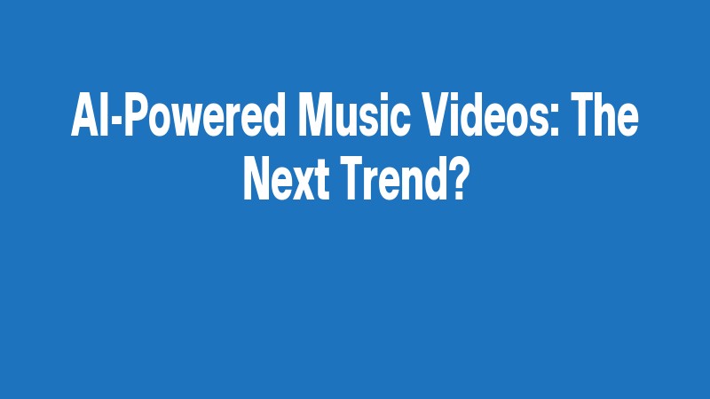 Ai Powered Music Videos: The Next Trend?