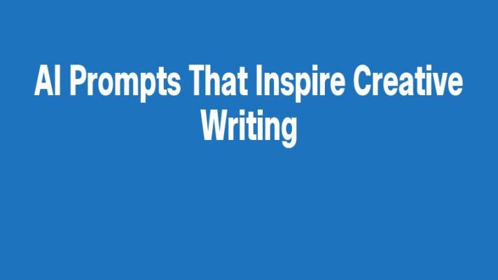 AI Prompts That Inspire Creative Writing