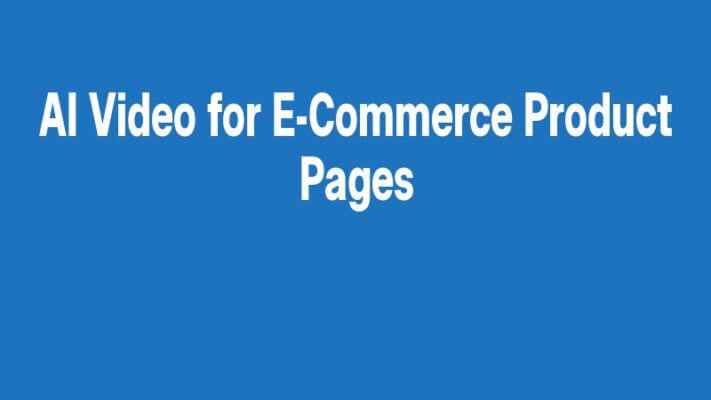 AI Video for E-Commerce Product Pages