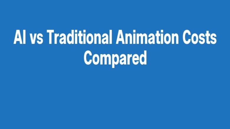 AI vs Traditional Animation Costs Compared
