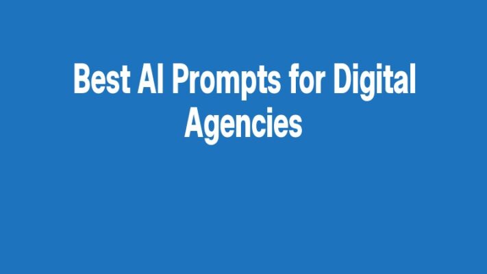 Best AI Prompts for Digital Agencies
