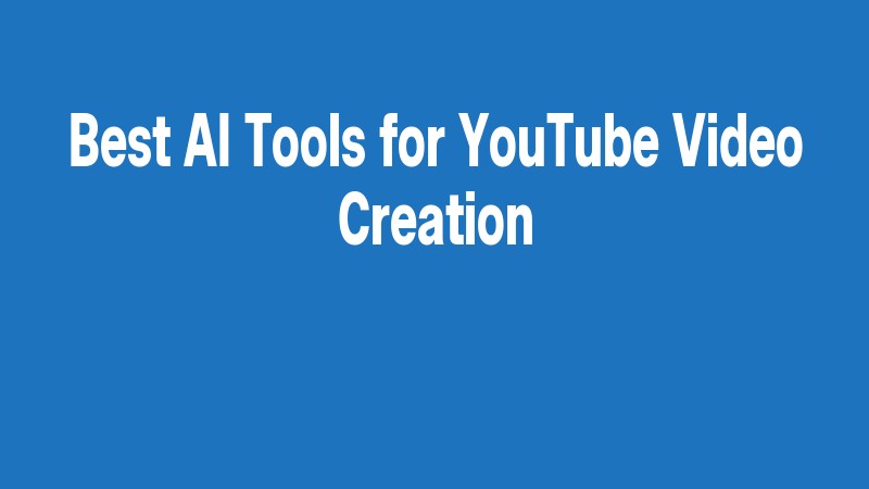 Best Ai Tools For Youtube Video Creation