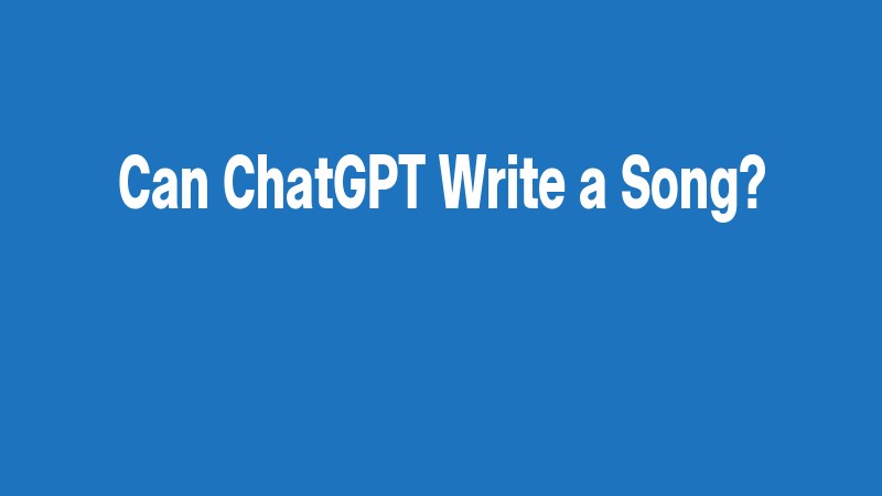 Can Chatgpt Write A Song?