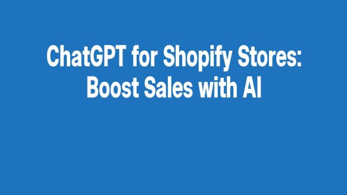 ChatGPT for Shopify Stores: Boost Sales with AI