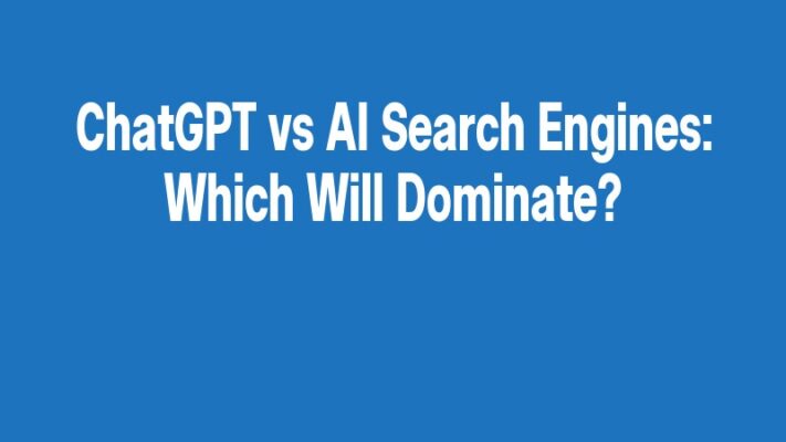 ChatGPT vs AI Search Engines: Which Will Dominate?