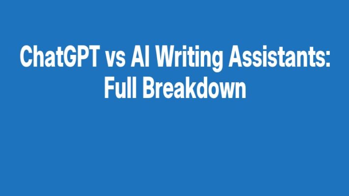 ChatGPT vs AI Writing Assistants: Full Breakdown