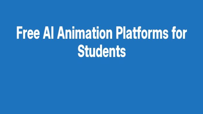 Free AI Animation Platforms for Students