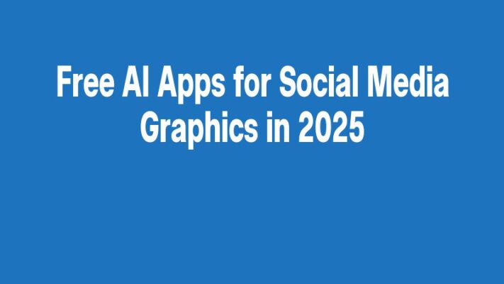 Free AI Apps for Social Media Graphics in 2025