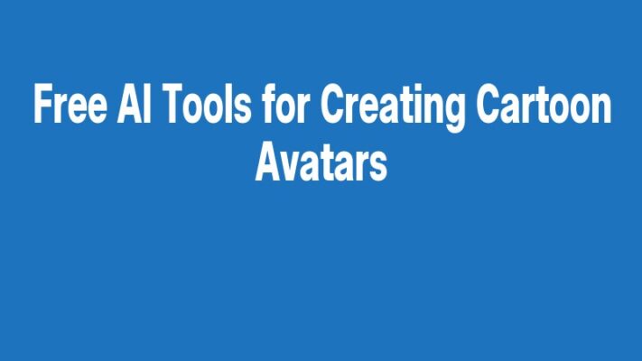 Free AI Tools for Creating Cartoon Avatars