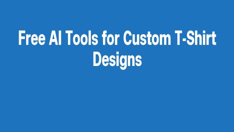 Free AI Tools for Custom T-Shirt Designs