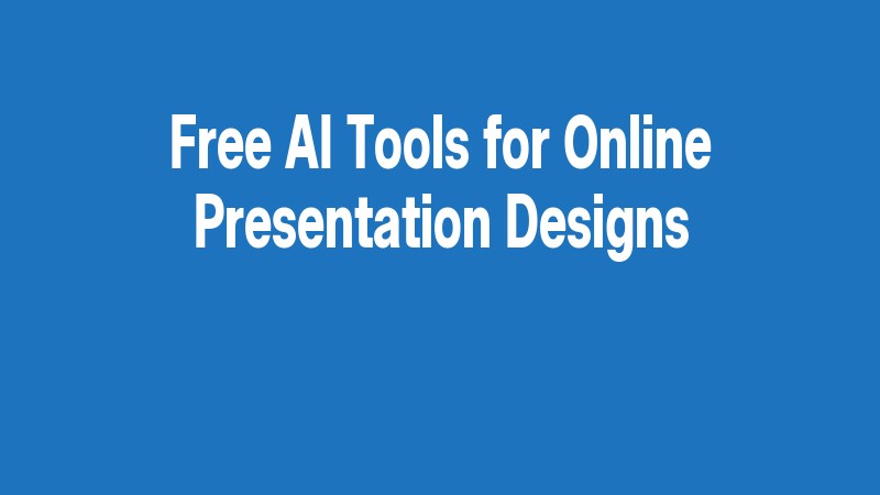 Free Ai Tools For Online Presentation Designs