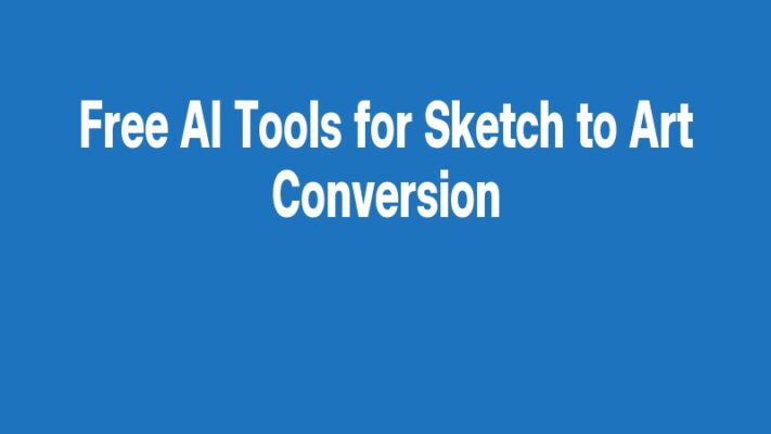 Free AI Tools for Sketch to Art Conversion