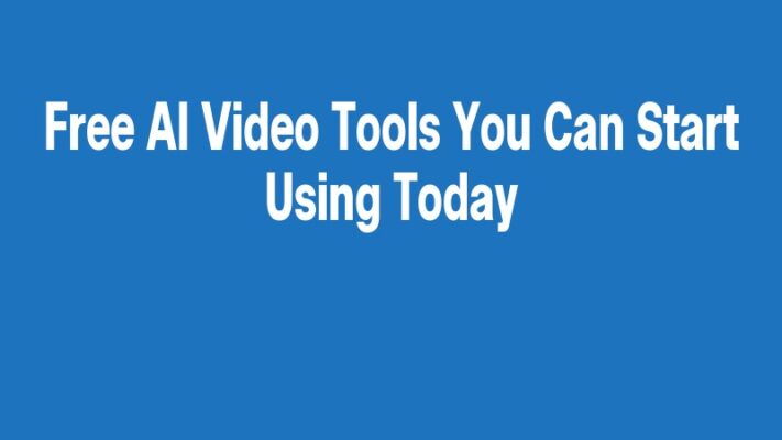 Free AI Video Tools You Can Start Using Today