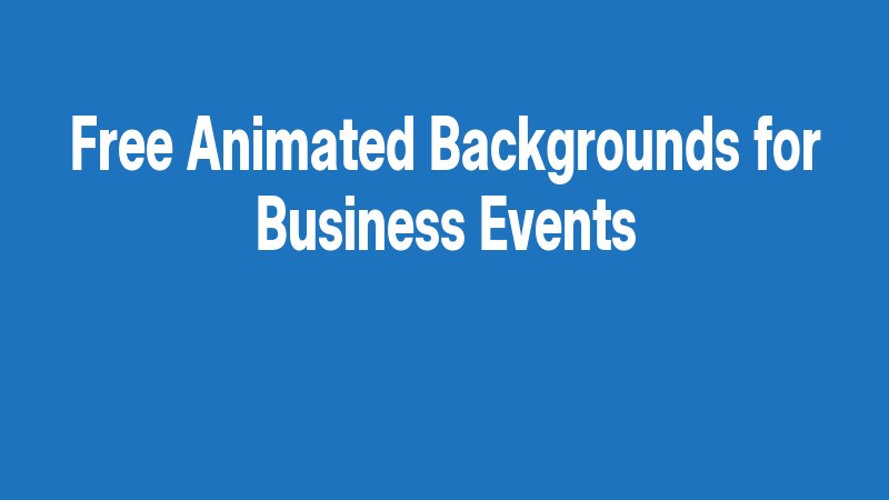 Free Animated Backgrounds For Business Events