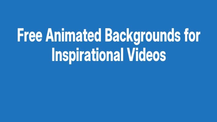 Free Animated Backgrounds for Inspirational Videos