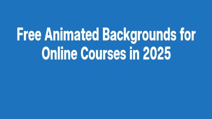 Free Animated Backgrounds for Online Courses in 2025