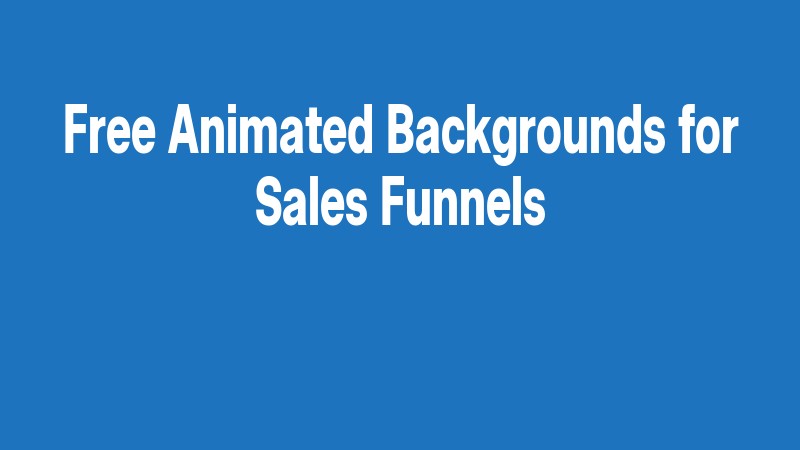 Free Animated Backgrounds For Sales Funnels