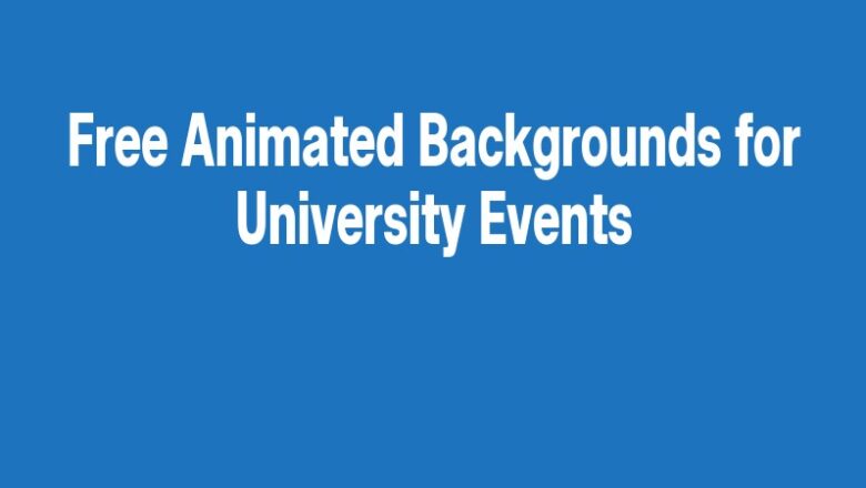Free Animated Backgrounds for University Events