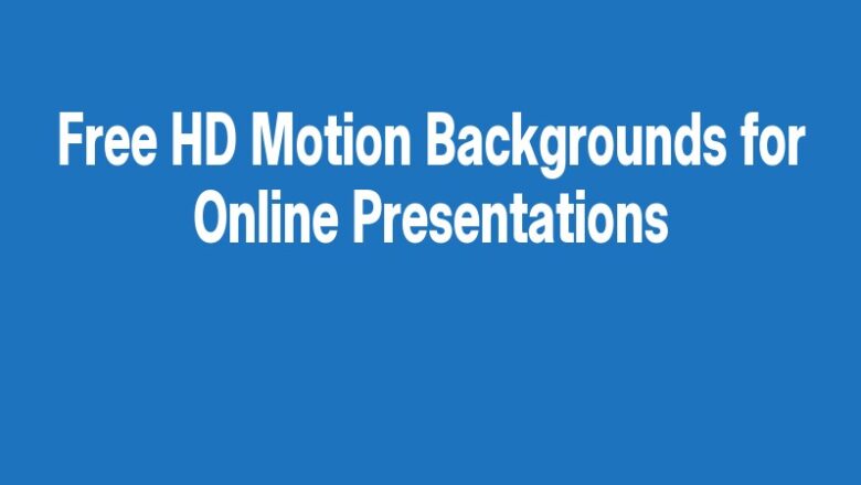 Free HD Motion Backgrounds for Online Presentations