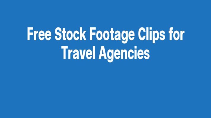 Free Stock Footage Clips for Travel Agencies
