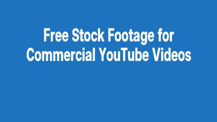 Free Stock Footage for Commercial YouTube Videos