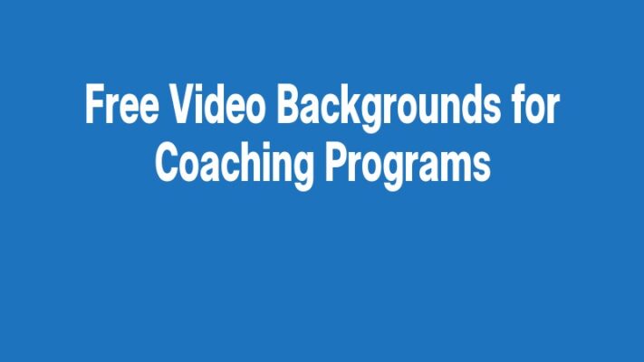 Free Video Backgrounds for Coaching Programs