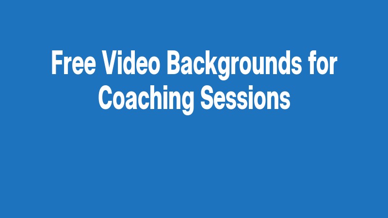 Free Video Backgrounds For Coaching Sessions