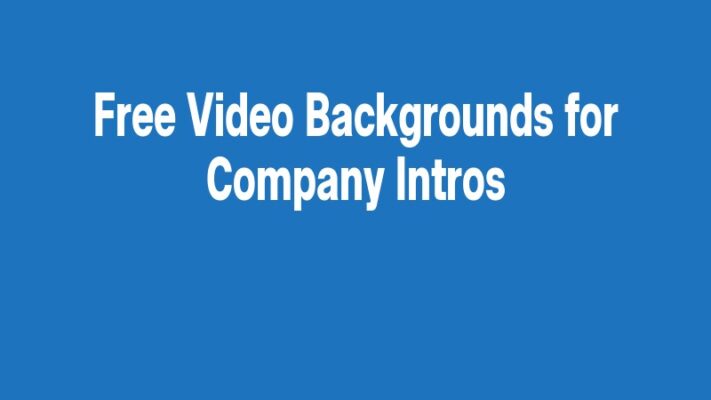 Free Video Backgrounds for Company Intros