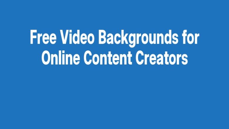 Free Video Backgrounds for Online Content Creators
