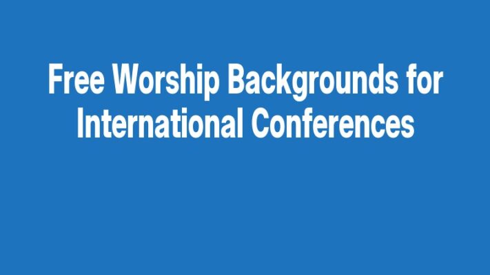 Free Worship Backgrounds for International Conferences
