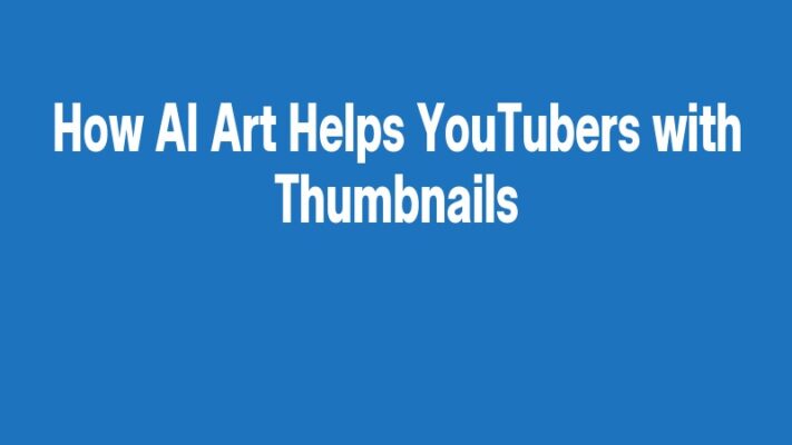 How AI Art Helps YouTubers with Thumbnails