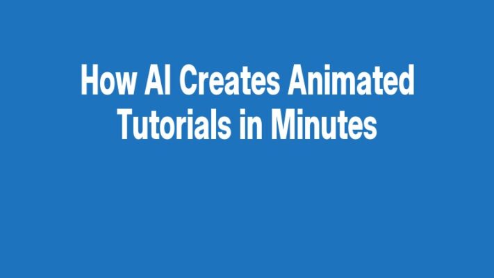 How AI Creates Animated Tutorials in Minutes