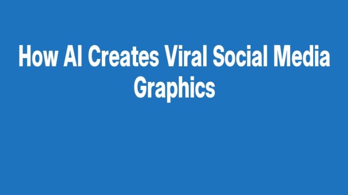 How AI Creates Viral Social Media Graphics