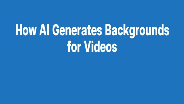 How AI Generates Backgrounds for Videos
