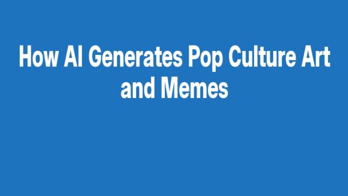 How AI Generates Pop Culture Art and Memes