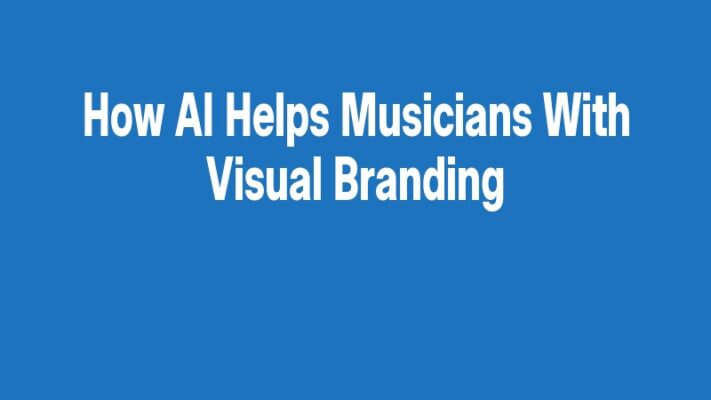How AI Helps Musicians With Visual Branding