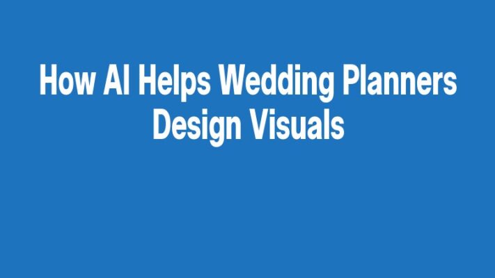 How AI Helps Wedding Planners Design Visuals