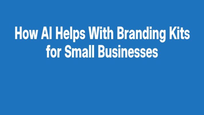 How AI Helps With Branding Kits for Small Businesses