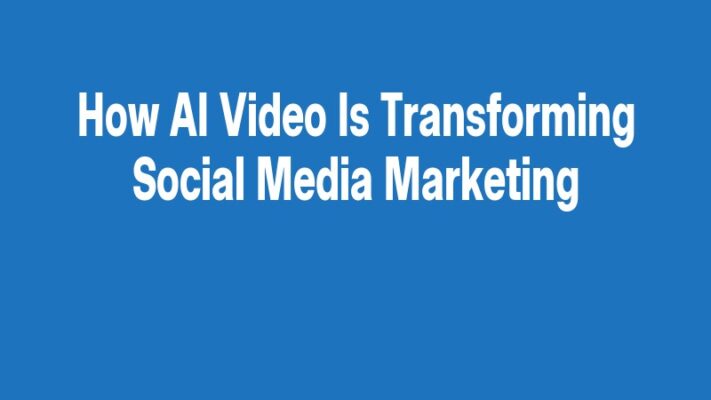 How AI Video Is Transforming Social Media Marketing