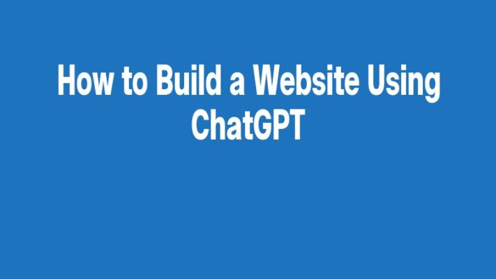 How to Build a Website Using ChatGPT