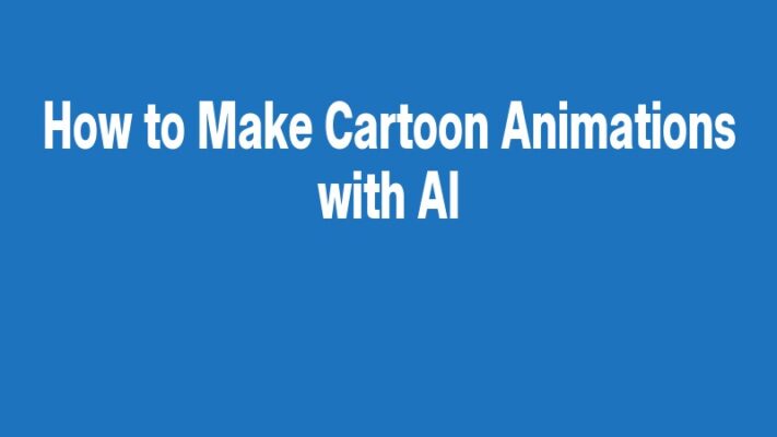 How to Make Cartoon Animations with AI