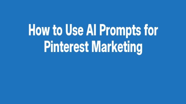 How to Use AI Prompts for Pinterest Marketing
