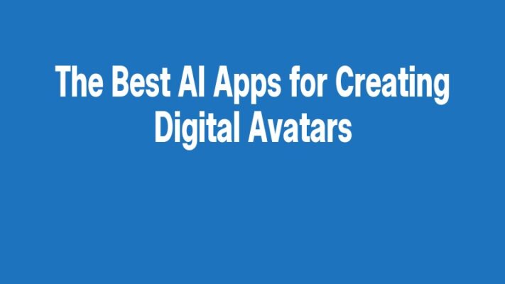 The Best AI Apps for Creating Digital Avatars