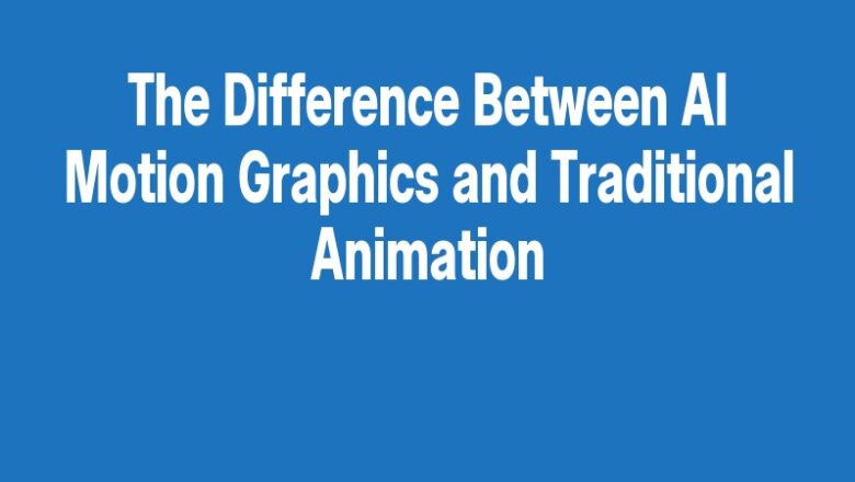 The Difference Between AI Motion Graphics and Traditional Animation
