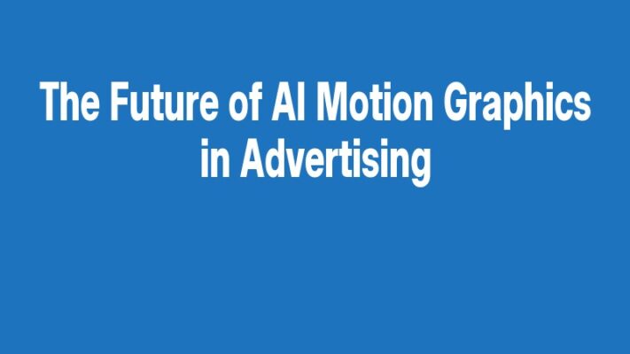 The Future of AI Motion Graphics in Advertising