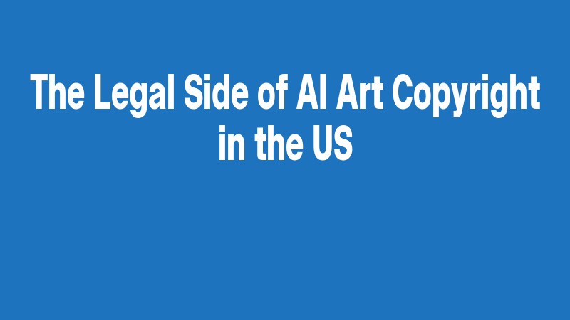 The Legal Side Of Ai Art Copyright In The Us