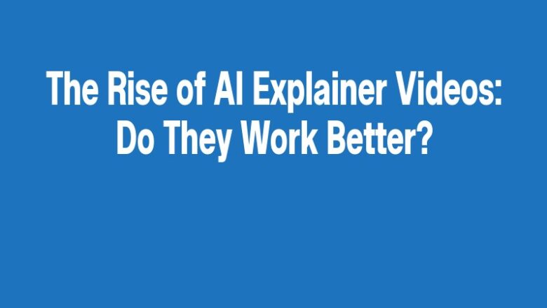 The Rise of AI Explainer Videos: Do They Work Better?