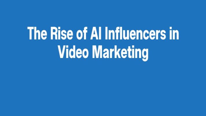 The Rise of AI Influencers in Video Marketing